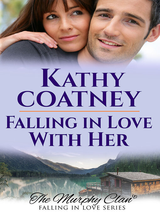 Title details for Falling in Love With Her—A Romantic Mystery by Kathy Coatney - Available